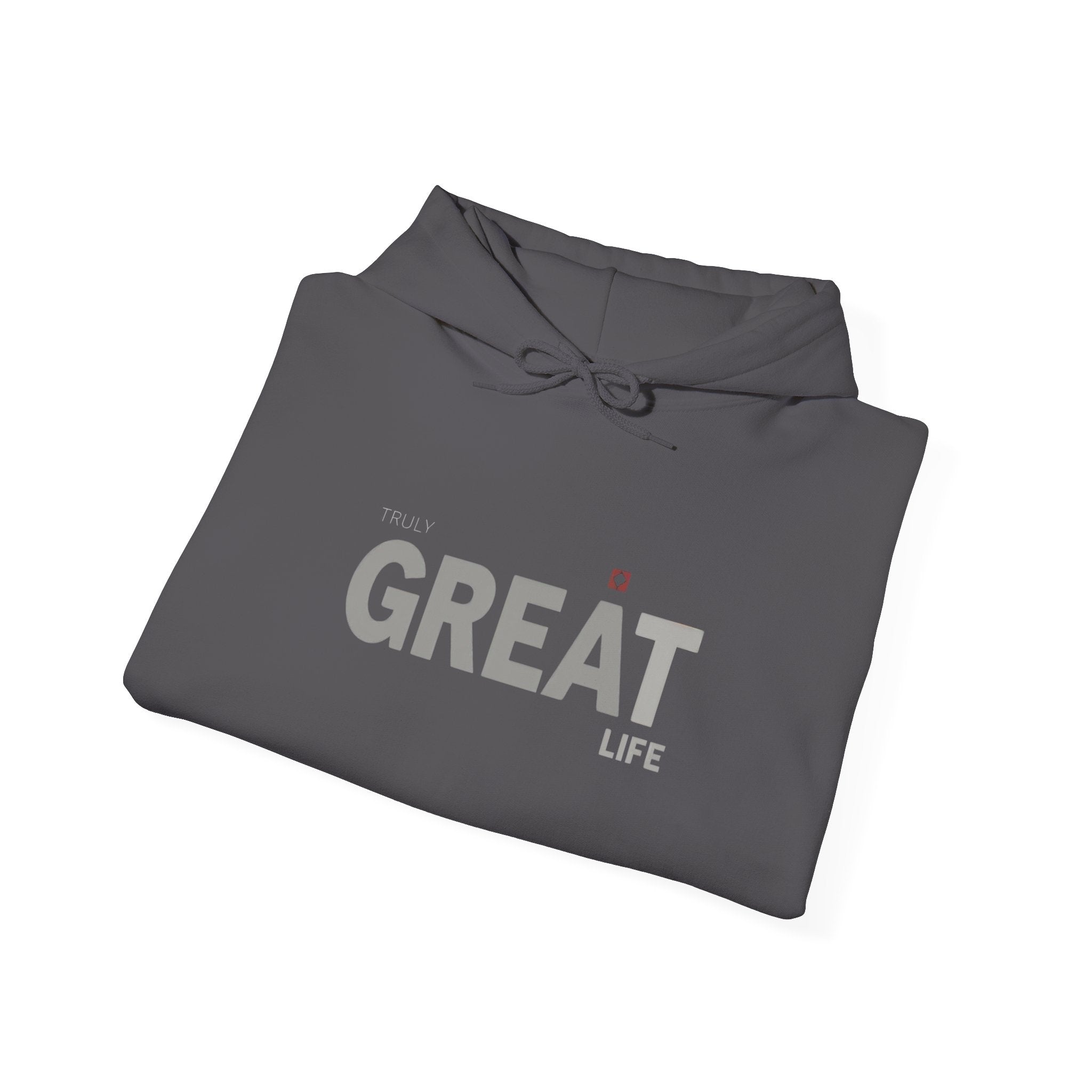 Truly Great Life Hoodie Sweatshirt | Premium Fleece Motivational Streetwear for Men & Women, Cozy Inspirational Lifestyle Apparel