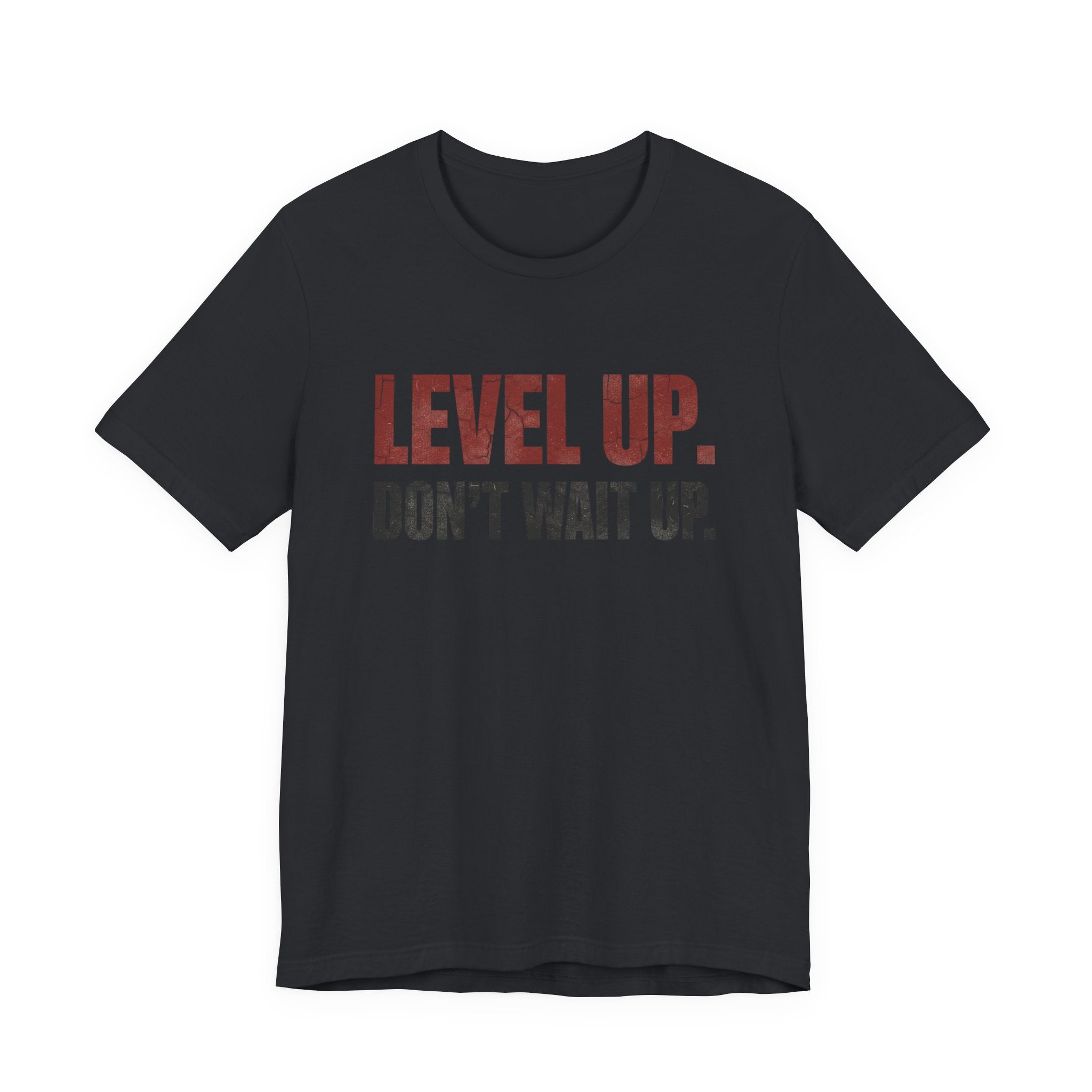 Level Up Unisex Tee | Motivational T-Shirt for Men and Women, Streetwear, Entrepreneur & Fitness Lifestyle Apparel by Truly Great Life