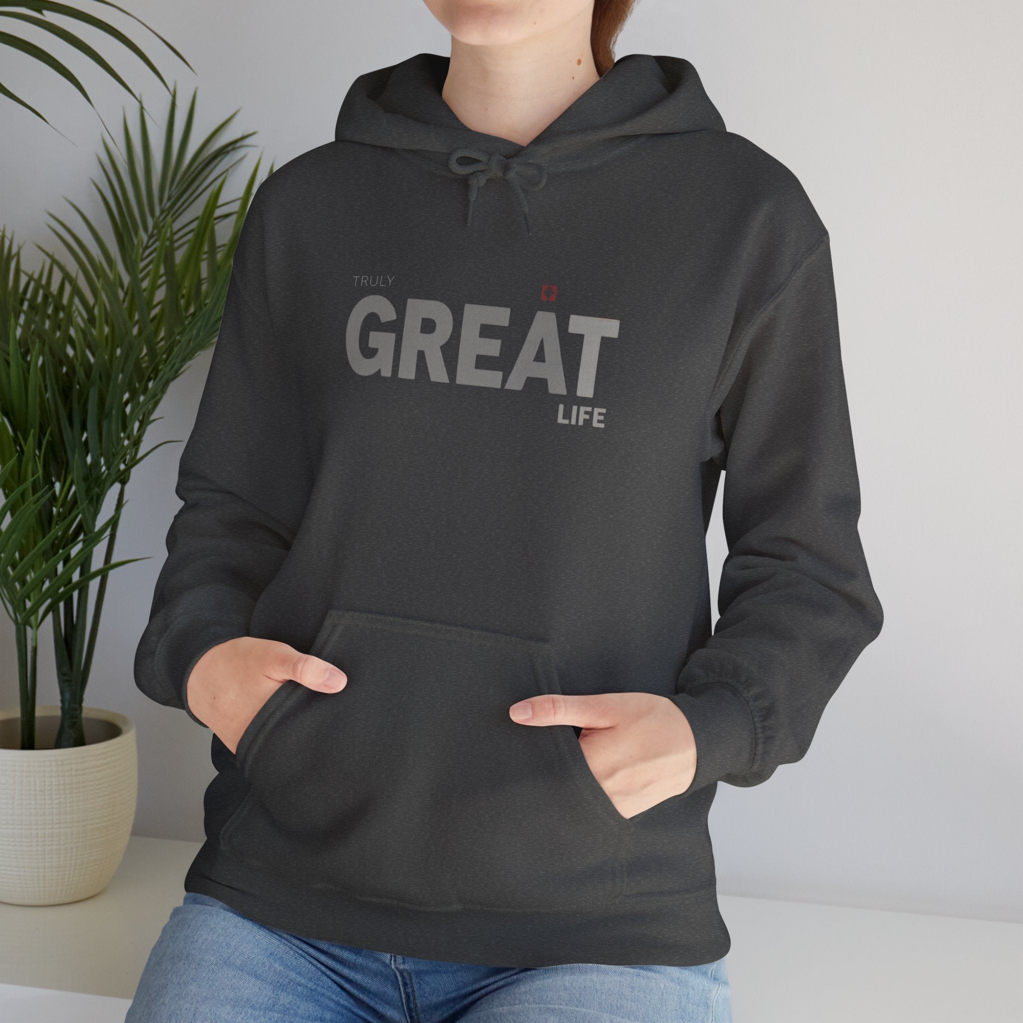 Truly Great Life Hoodie Sweatshirt | Premium Fleece Motivational Streetwear for Men & Women, Cozy Inspirational Lifestyle Apparel