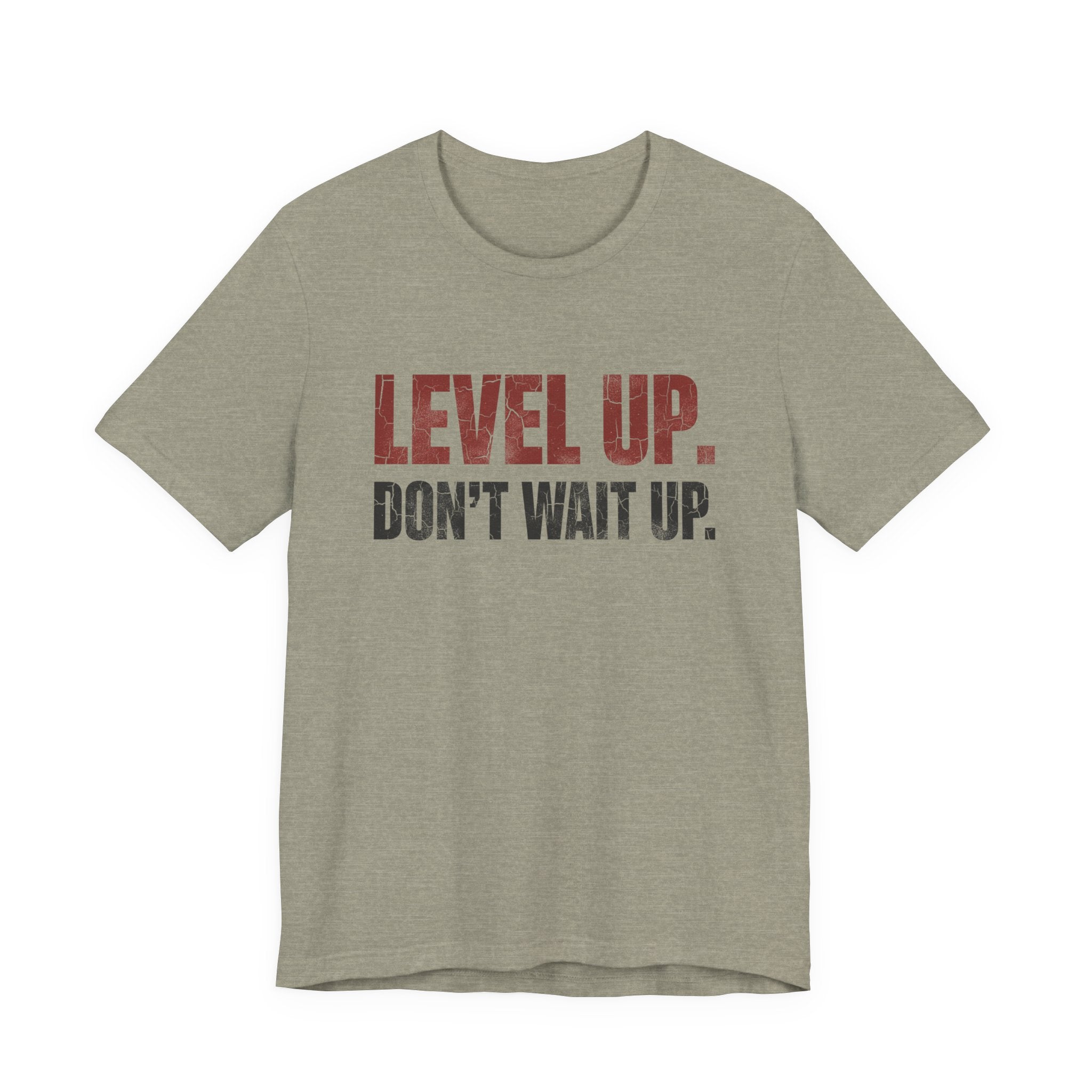 Level Up Unisex Tee | Motivational T-Shirt for Men and Women, Streetwear, Entrepreneur & Fitness Lifestyle Apparel by Truly Great Life