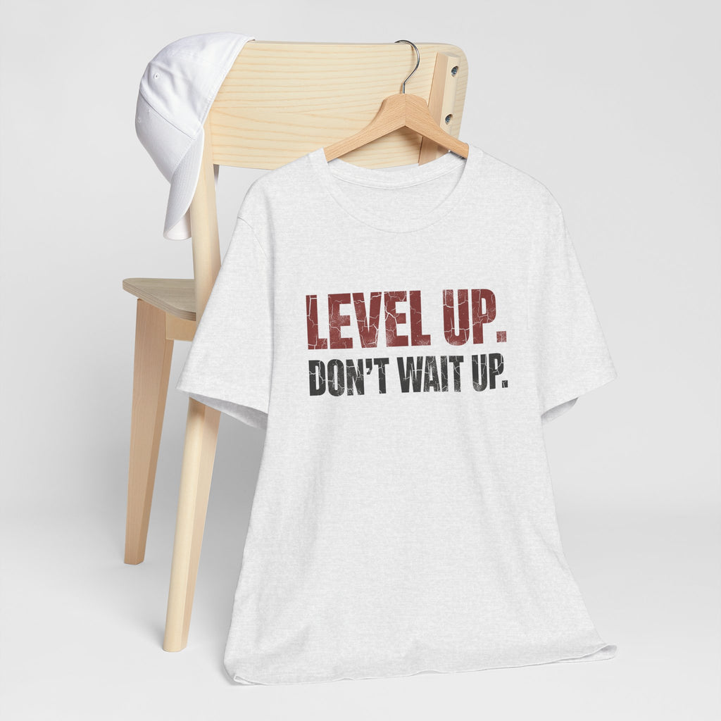 Level Up Unisex Tee | Motivational T-Shirt for Men and Women, Streetwear, Entrepreneur & Fitness Lifestyle Apparel by Truly Great Life