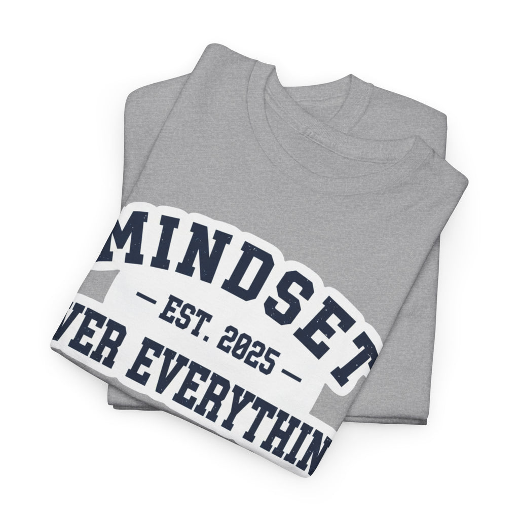 Mindset Over Everything Motivational Unisex Tee | Signature Series by Truly Great Life