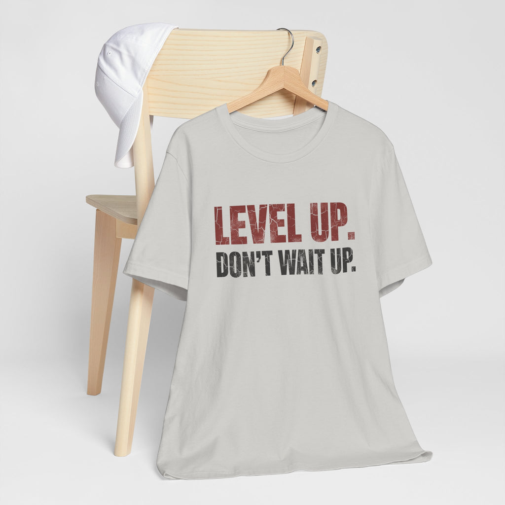 Level Up Unisex Tee | Motivational T-Shirt for Men and Women, Streetwear, Entrepreneur & Fitness Lifestyle Apparel by Truly Great Life