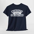 Mindset Over Everything Motivational Unisex Tee | Signature Series by Truly Great Life
