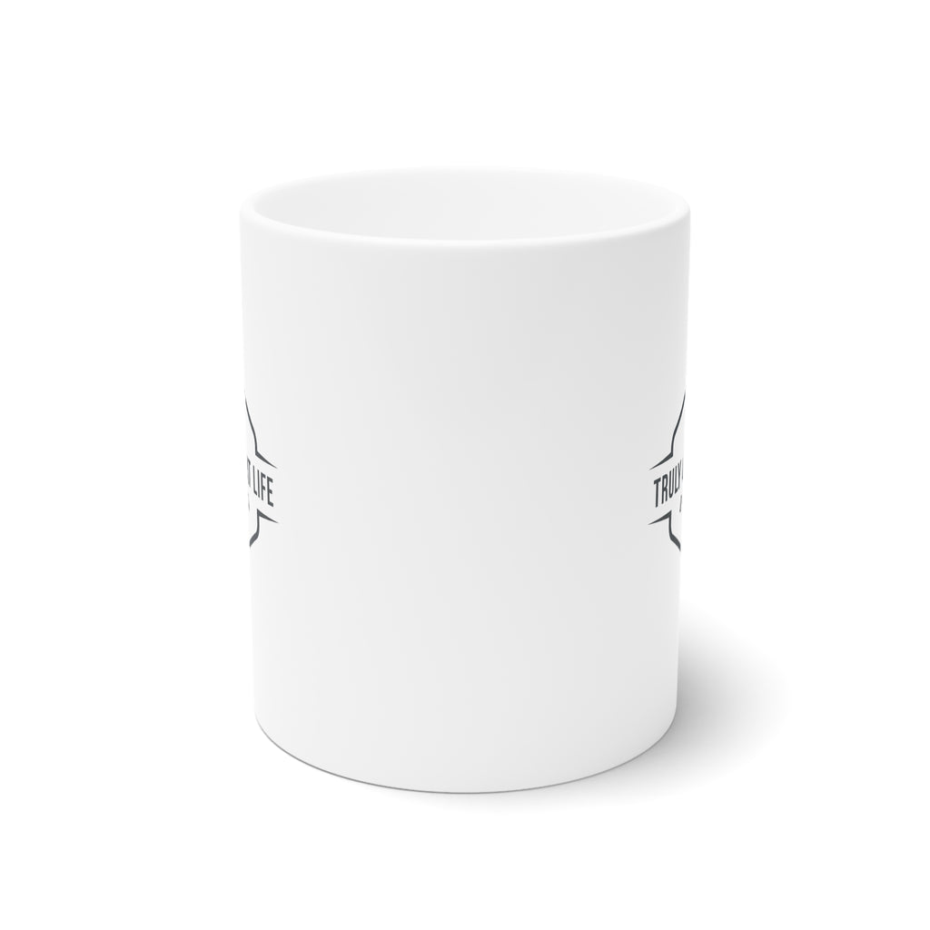Truly Great Life Inspirational Mug - 11oz & 15oz Ceramic Coffee Cup
