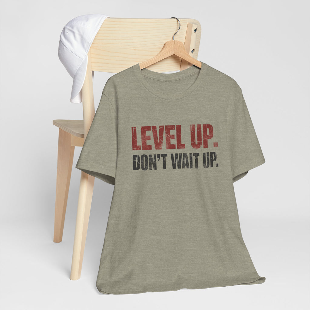 Level Up Unisex Tee | Motivational T-Shirt for Men and Women, Streetwear, Entrepreneur & Fitness Lifestyle Apparel by Truly Great Life