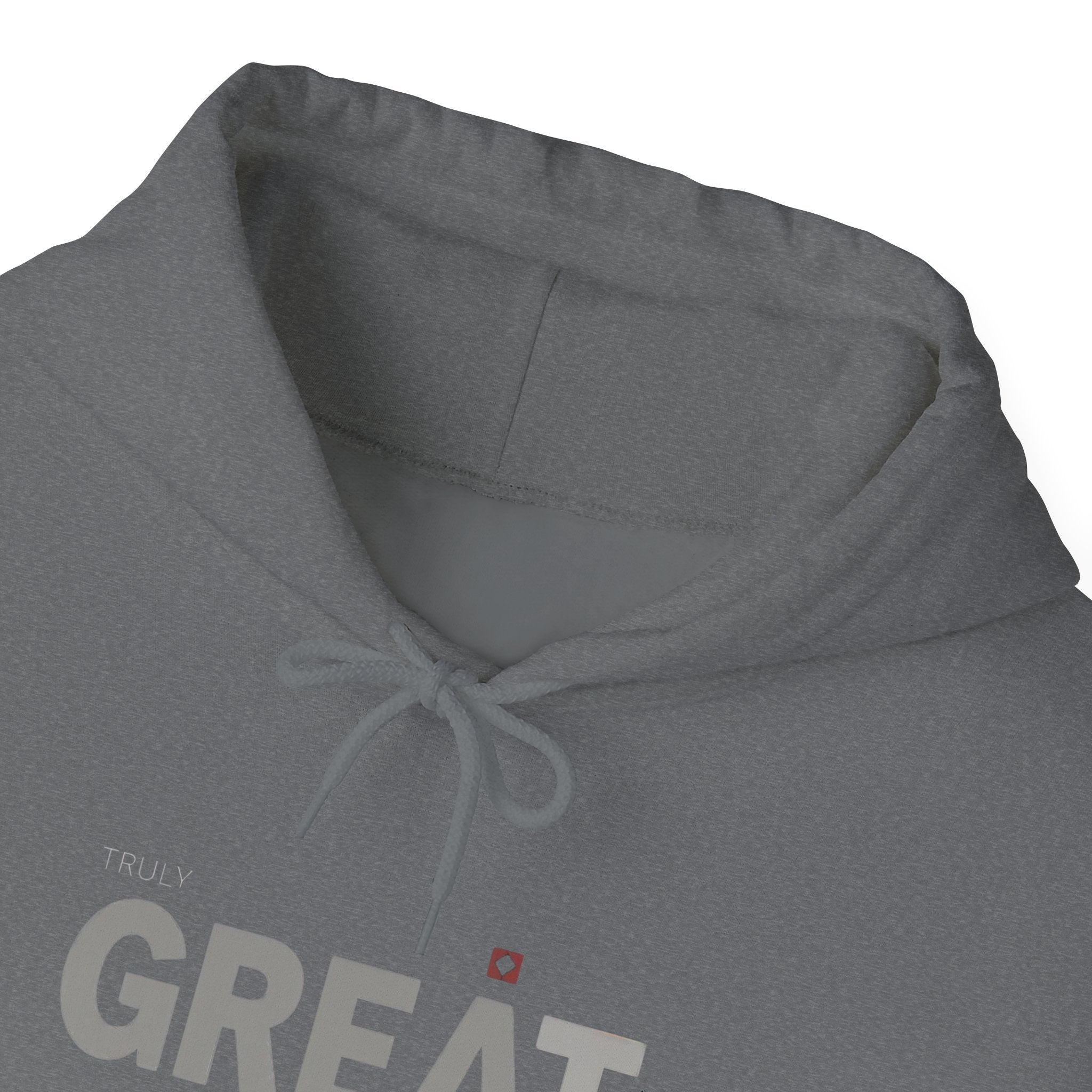 Truly Great Life Hoodie Sweatshirt | Premium Fleece Motivational Streetwear for Men & Women, Cozy Inspirational Lifestyle Apparel