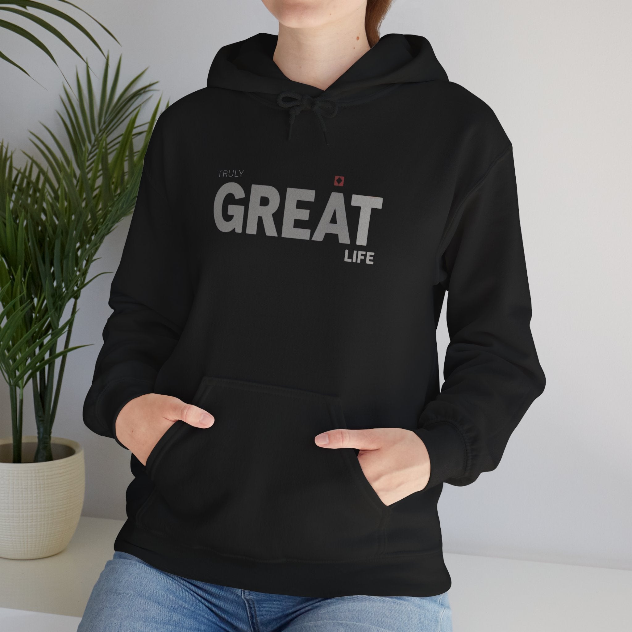 Truly Great Life Hoodie Sweatshirt | Premium Fleece Motivational Streetwear for Men & Women, Cozy Inspirational Lifestyle Apparel