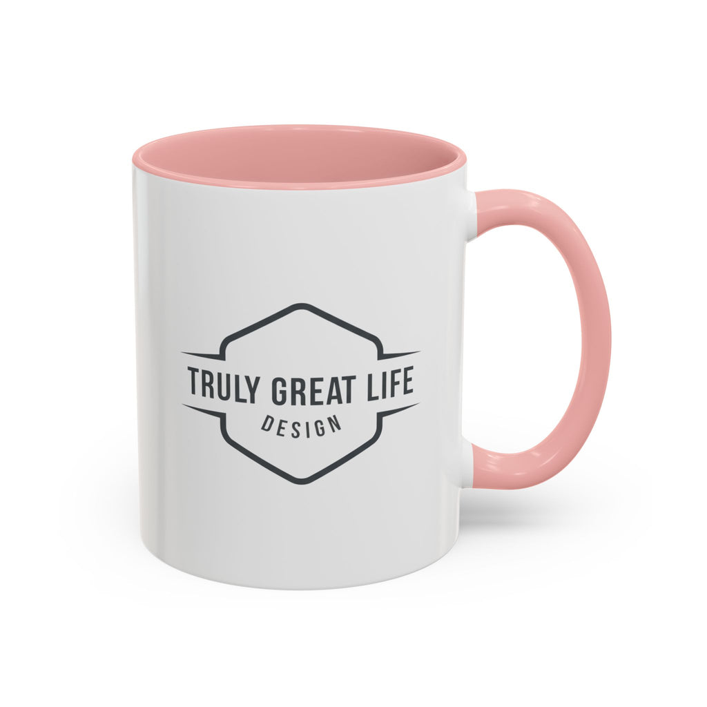 Truly Great Life Accent Coffee Mug – Black-Trim Ceramic 11oz
