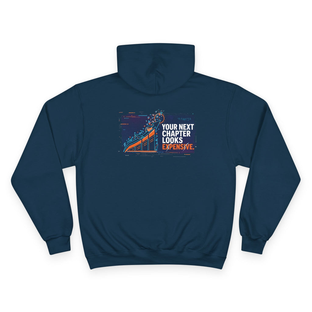 Your Next Chapter Looks Expensive | Premium Fleece Hoodie | Motivational Streetwear for Women & Men by Truly Great Life, Lifestyle Apparel