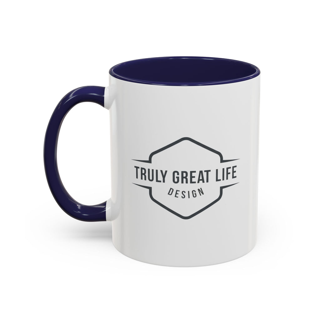Truly Great Life Accent Coffee Mug – Black-Trim Ceramic 11oz