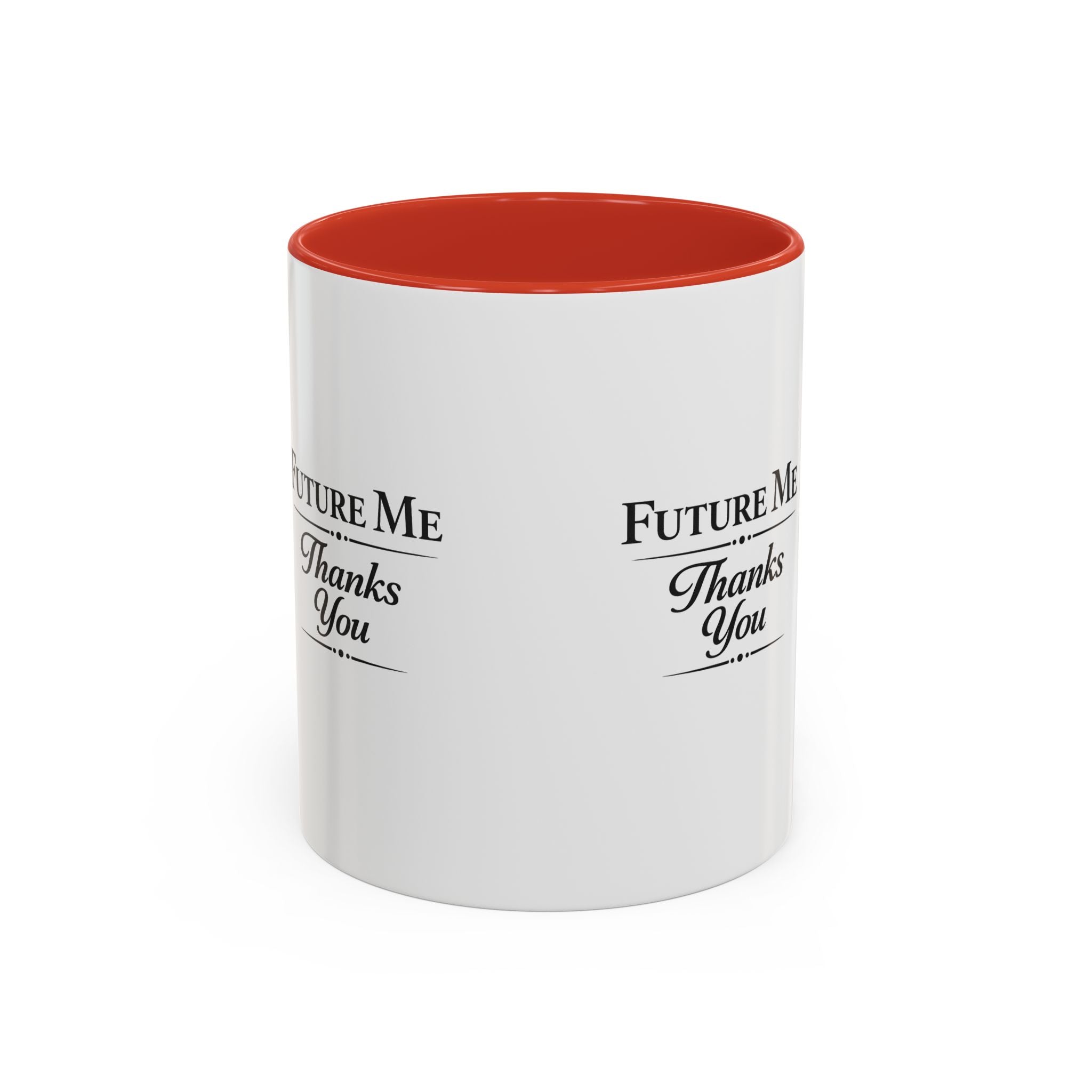 Coffee Mug - 'Future Me, Thanks You' Accent Ceramic Mug (11/15 oz)