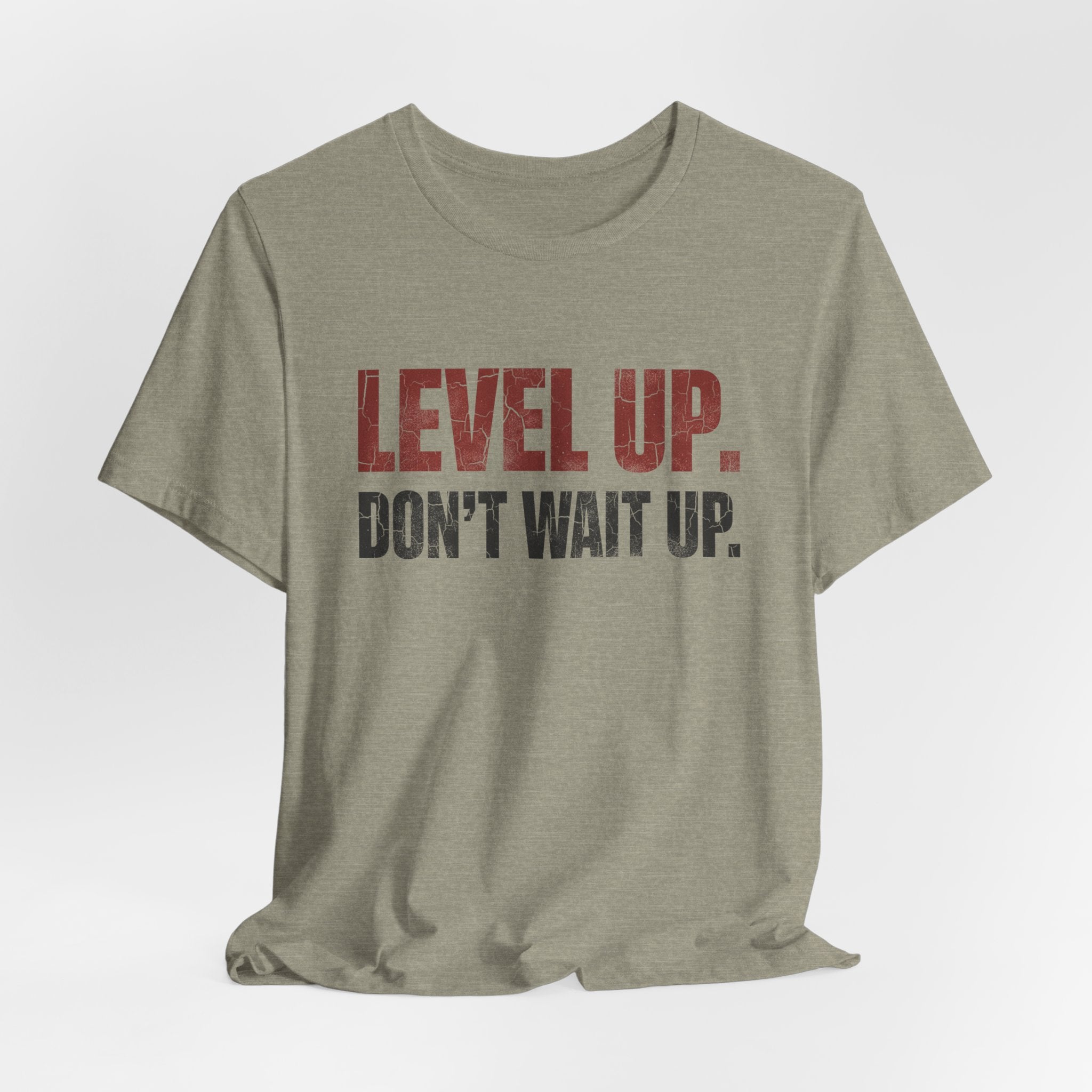Level Up Unisex Tee | Motivational T-Shirt for Men and Women, Streetwear, Entrepreneur & Fitness Lifestyle Apparel by Truly Great Life