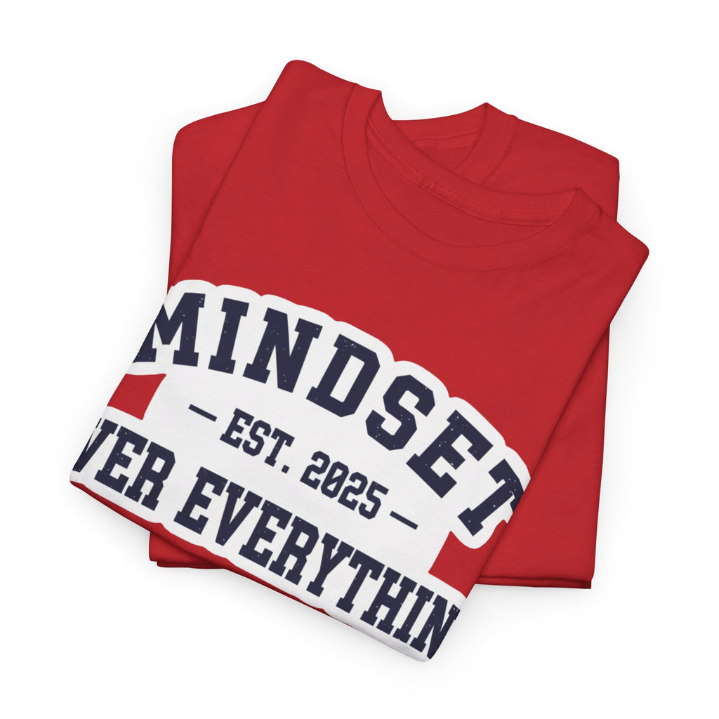 Mindset Over Everything Motivational Unisex Tee | Signature Series by Truly Great Life