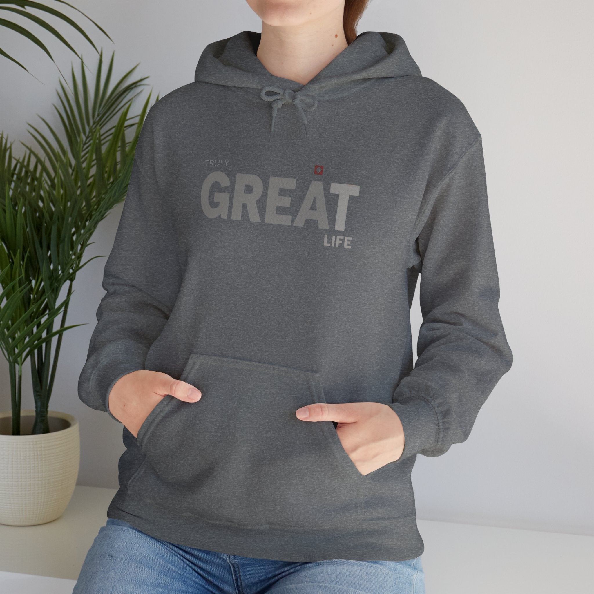 Truly Great Life Hoodie Sweatshirt | Premium Fleece Motivational Streetwear for Men & Women, Cozy Inspirational Lifestyle Apparel