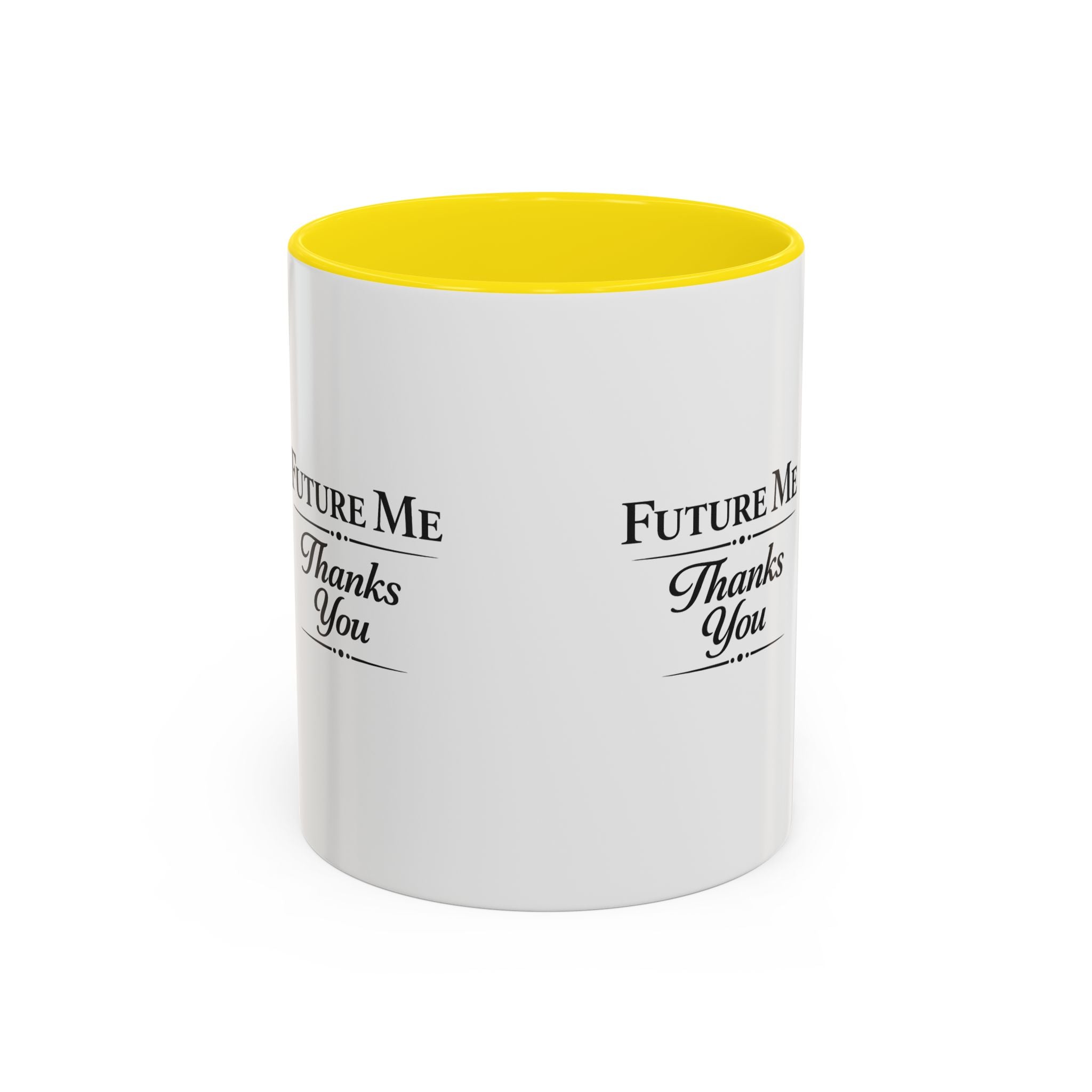 Coffee Mug - 'Future Me, Thanks You' Accent Ceramic Mug (11/15 oz)