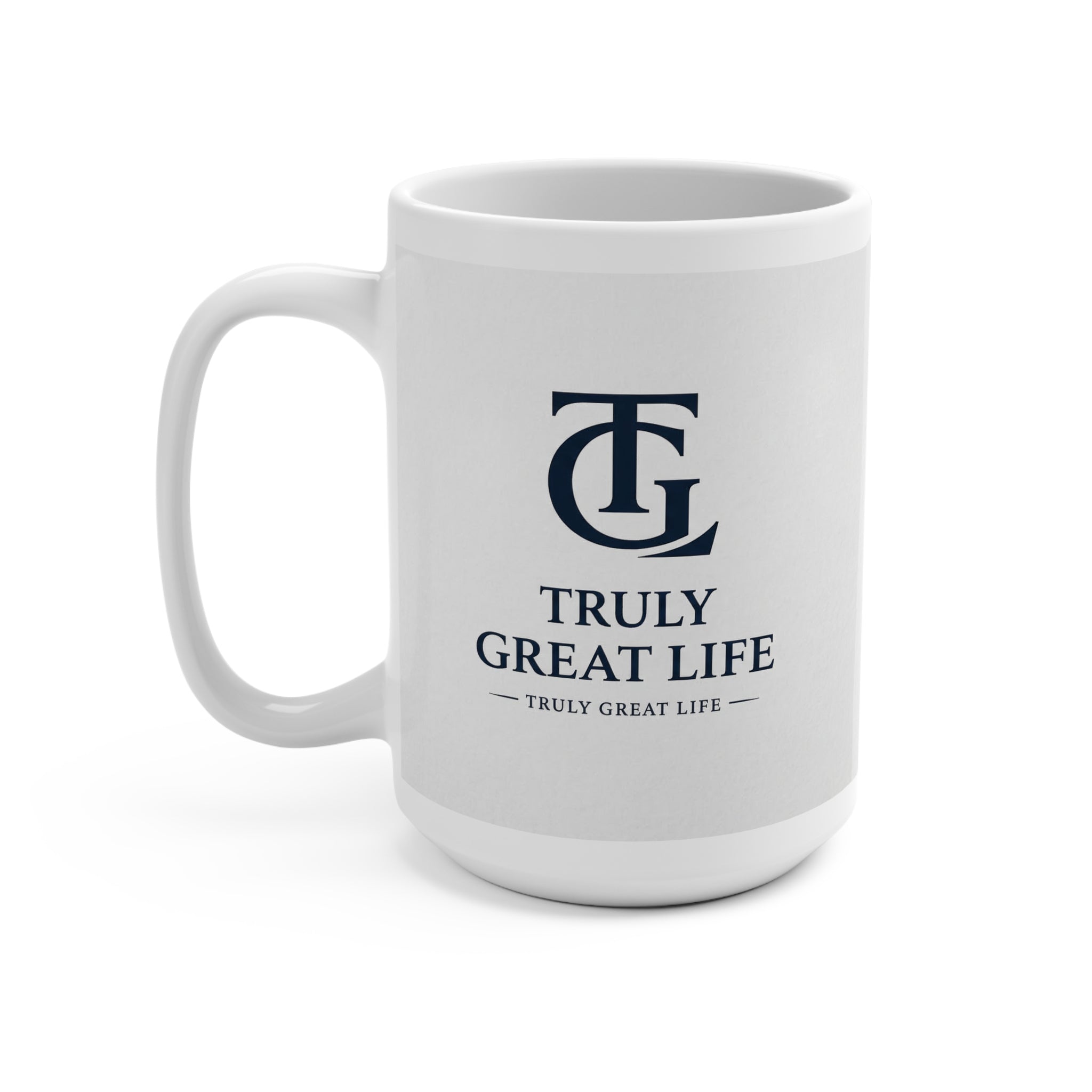 15oz Coffee Mug | Inspirational Ceramic Cup by Truly Great Life, Perfect Gift for Coffee Lovers