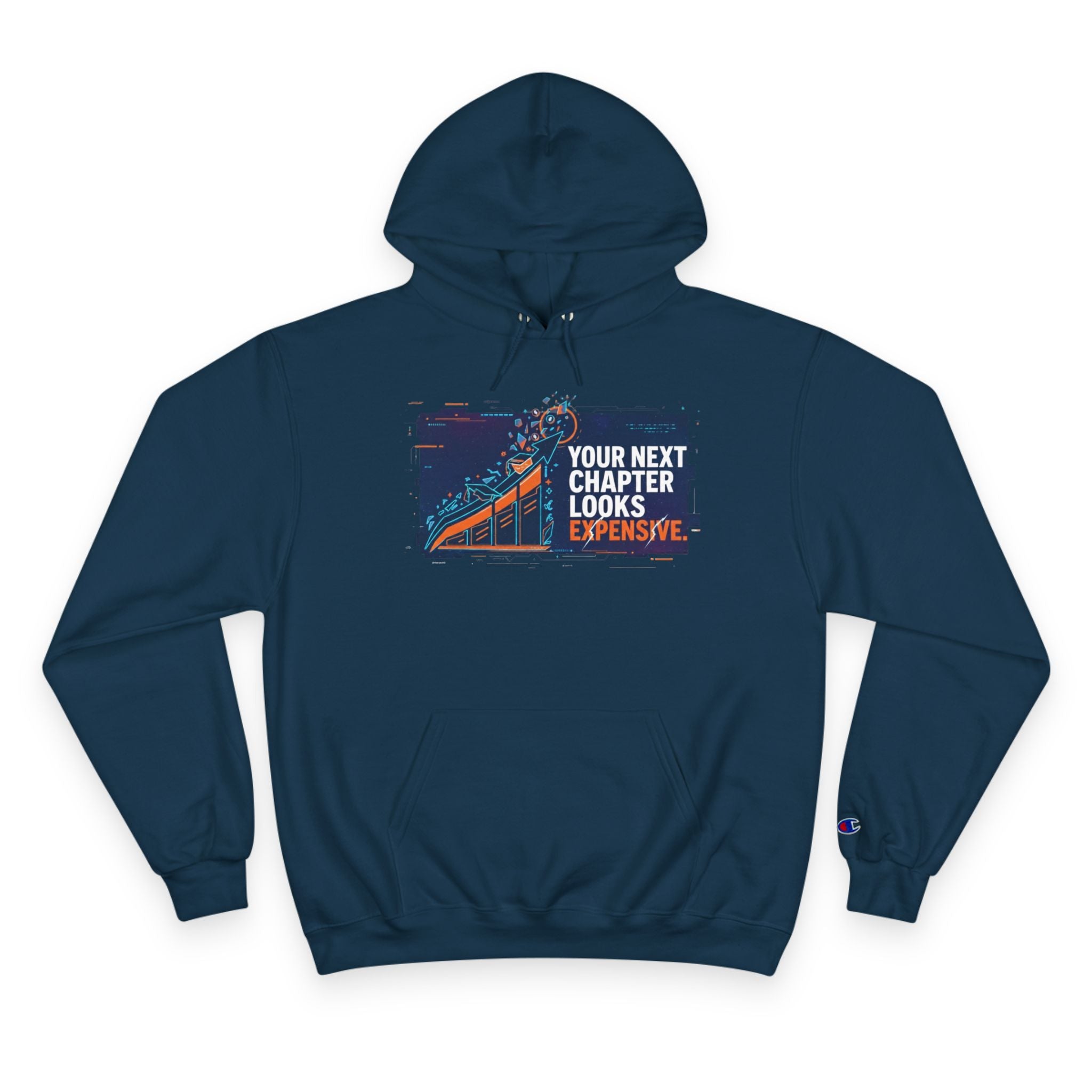 Your Next Chapter Looks Expensive Hoodie Sweatshirt | Premium Streetwear for Men & Women | Truly Great Life Inspirational Lifestyle Apparel