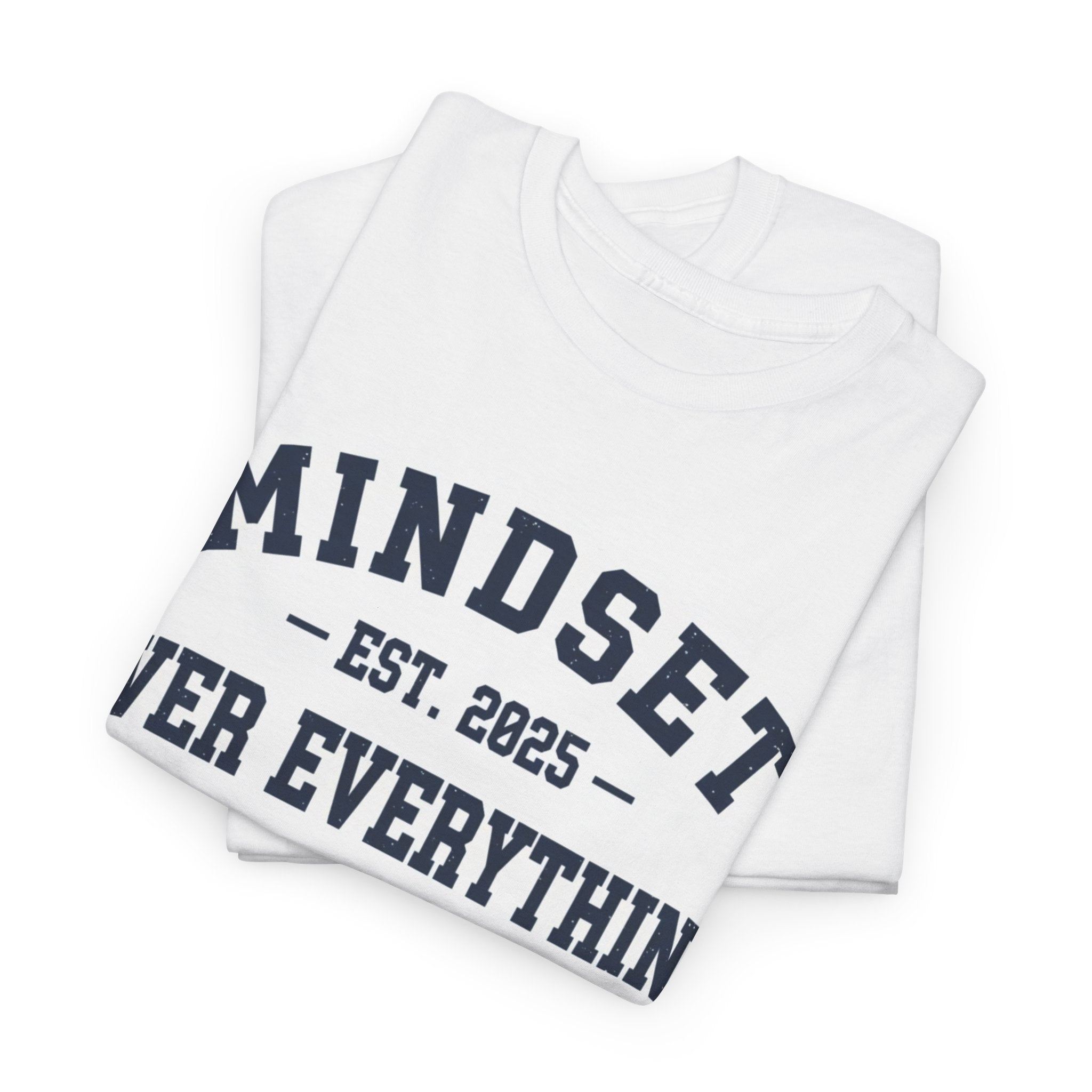 Mindset Over Everything Motivational Unisex Tee | Signature Series by Truly Great Life